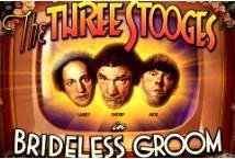 The Three Stooges Brideless Groom slot